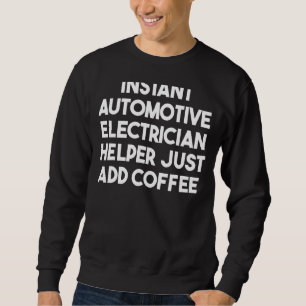 Sofortige Hilfe für den Automobilelektroniker, ein Sweatshirt