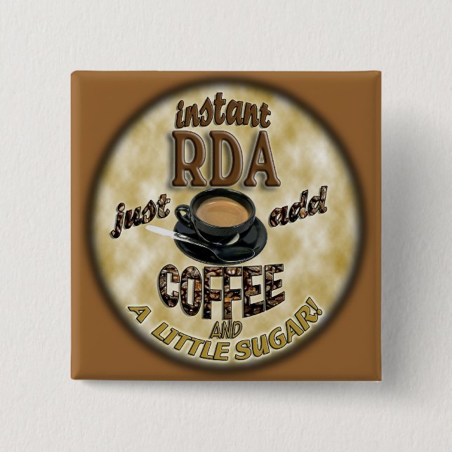 SOFORTIGE RDA ADDIEREN KAFFEE-ZAHNARZTHELFER BUTTON (Vorderseite)