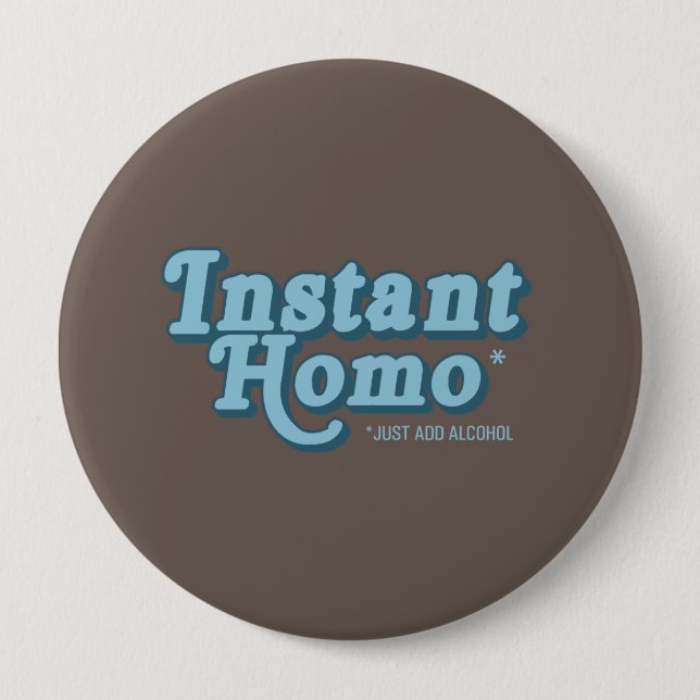 SOFORTIGER HOMO BUTTON (Vorderseite)