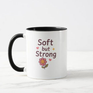 Soft but Strong – Cute Pastel Flower Mug Tasse