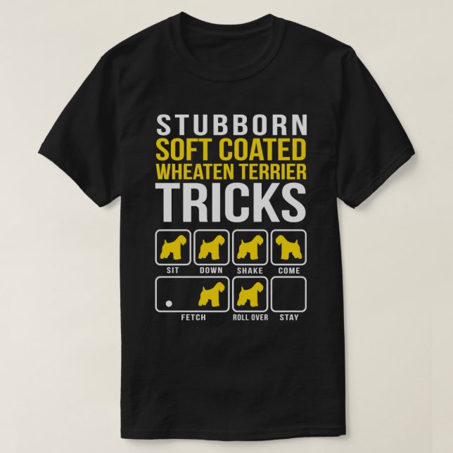 Soft Coated Wheaten Terrier Stubborn Tricks Gift  T-Shirt (Design vorne)