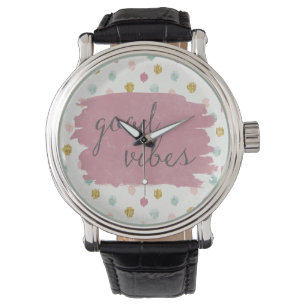 Soft Deko IV   Good Vibes Armbanduhr