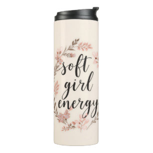 Soft Girl Energy Süßes Mädchen Floral Thermosbecher