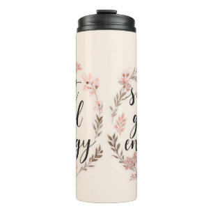 Soft Girl Energy Süßes Mädchen Floral Thermosbecher