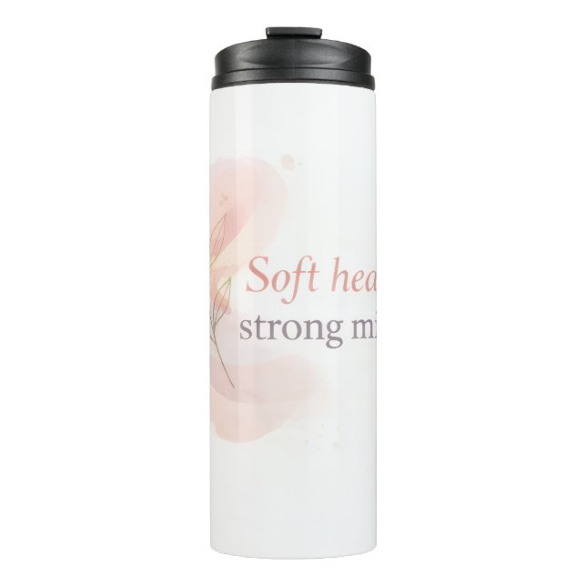 Soft Heart Strong Mind – Feminine Inspirational De Thermosbecher (Vorderseite)