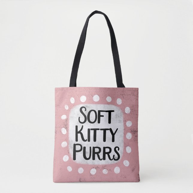 Soft Kitty Purrs Tote Bag (Vorderseite)