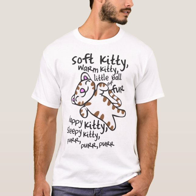 Soft Kitty Warm Kitty Liebe Kittens T-Shirt (Vorderseite)