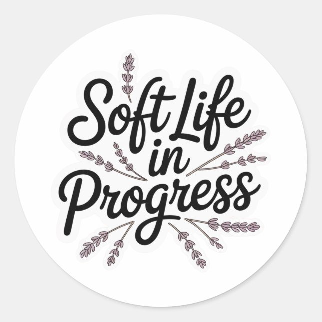 Soft Life in Progress Minimalist Sticker (Vorderseite)