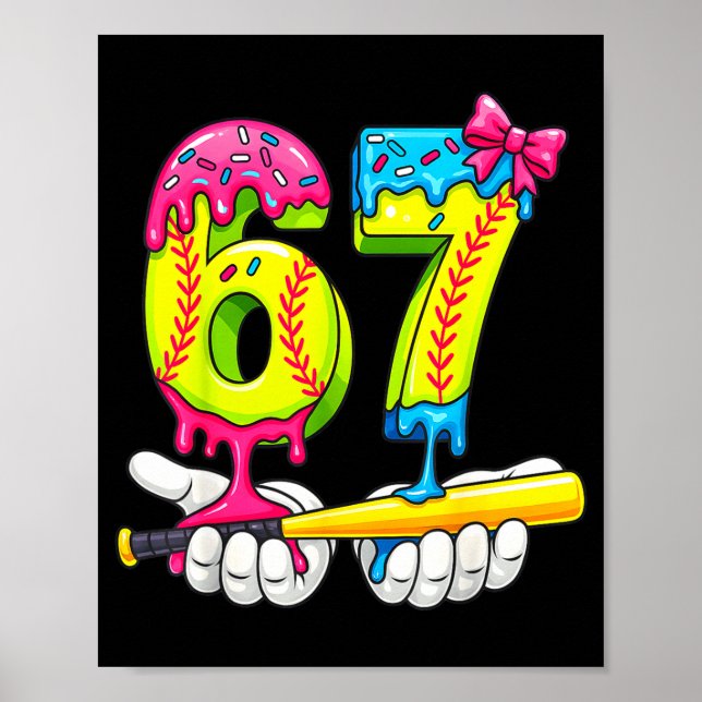 Softball 67 Ice Cream Drip Six Seven Boys Funny Me Poster (Vorne)