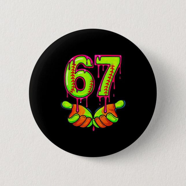 Softball 67 Six Seven Funny Gen Alpha Meme Drip Te Button (Vorderseite)