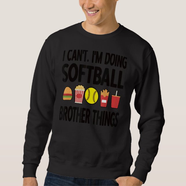 Softball Brother Things Proud Softball Player Bro Sweatshirt (Vorderseite)