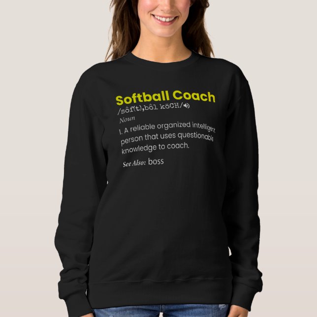 Softball Coach Definition Noun Softball Trainer Sweatshirt (Vorderseite)