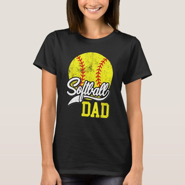 Softball Dad like a baseball dad with bigger Balls T-Shirt (Vorderseite)