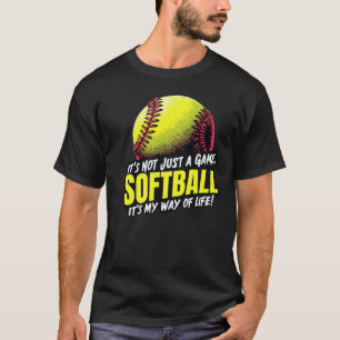 Softball: Es ist nicht nur ein Spiel T-Shirt