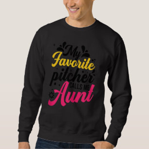 Softball Graphics Women Aunts Softball Pitcher Sweatshirt