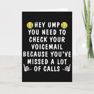 Softball Hey Schiri Du musst deine Voicemail abhör Karte