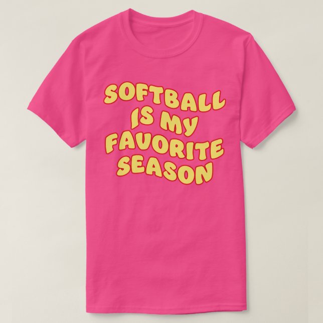 Softball ist meine Lieblingssaison 2 T-Shirt (Design vorne)