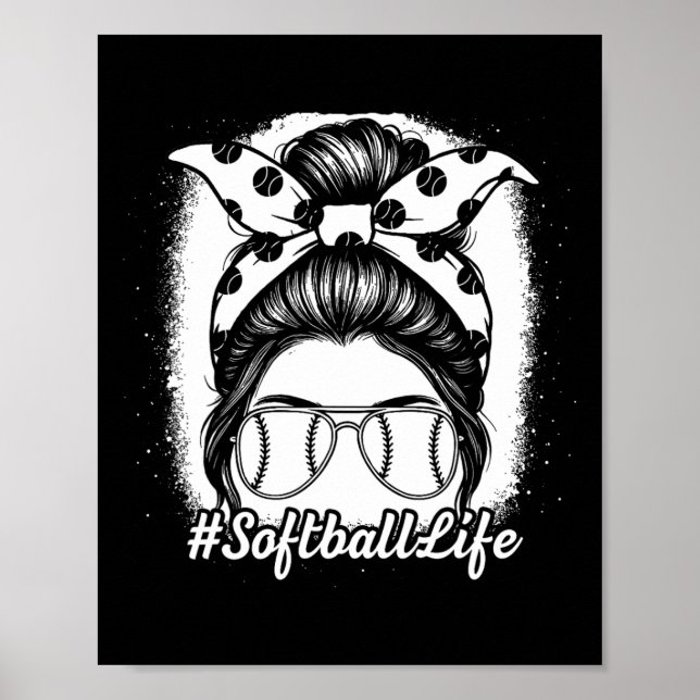 Softball-Leben Unordentlicher Dutt Schlägerhandsch Poster (Vorne)