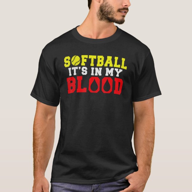 Softball liegt mir im Blut   Softball T-Shirt (Vorderseite)