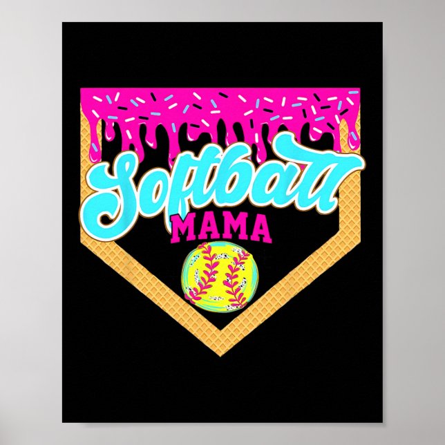 Softball Mama Drip Eiscreme tropfend Game Day Sof Poster (Vorne)