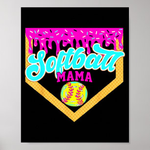 Softball Mama Drip Eiscreme tropfendes Spiel Tages Poster