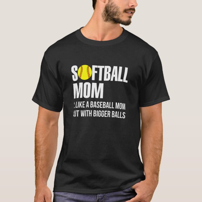 Softball-Mama wie Baseball, aber mit größeren Ball T-Shirt (Vorderseite)