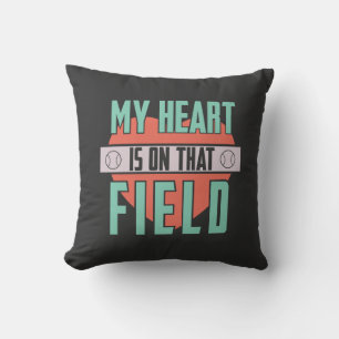 Softball - Mein Herz ist auf diesem Feld Kissen
