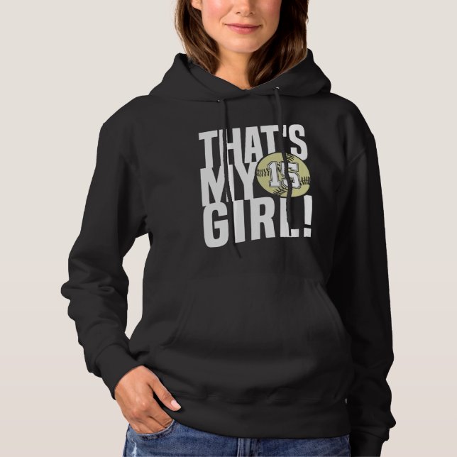 Softball Mom 15 Number Fifteen That's My Girl Sist Hoodie (Vorderseite)
