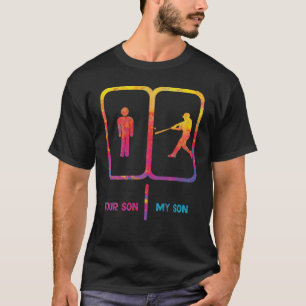 softball mom my son your son T-Shirt
