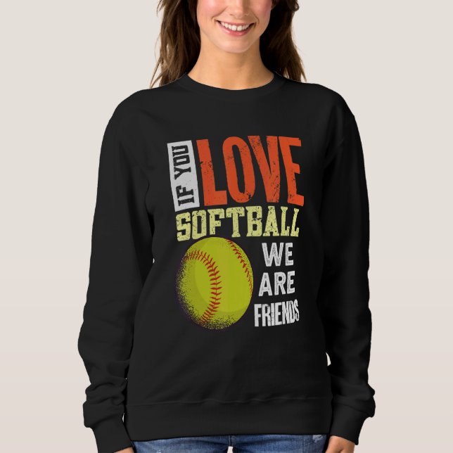 Softball Outfit   Softball Player Softball Sweatshirt (Vorderseite)