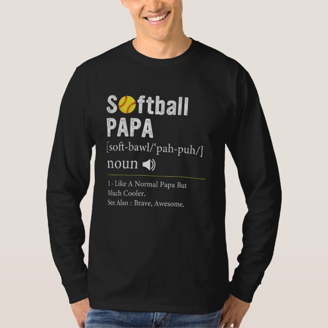 Softball Player Sport  Softball Papa Definition T-Shirt (Vorderseite)