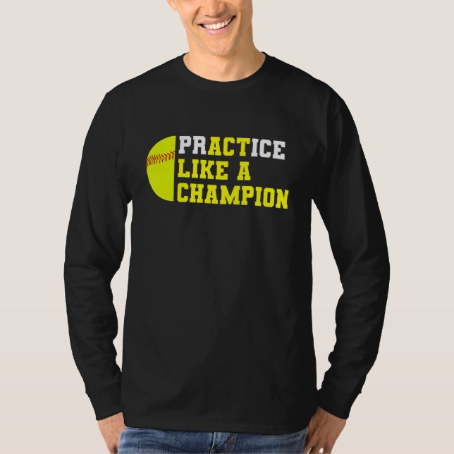 Softball-Praxis wie ein Champion Catcher Pitcher T-Shirt (Vorderseite)