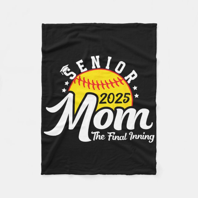 Softball Senior Mom The Final Inning Cl Of 2025 Wo Fleecedecke (Vorderseite)