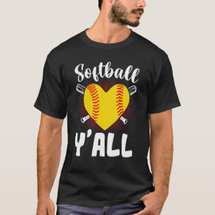 Softball Sports Yall Softball Niedliches Softball T-Shirt