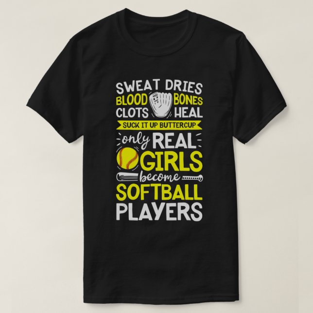 Softball Sweat Dries Blogs Clots Bones Heulen Sind T-Shirt (Design vorne)