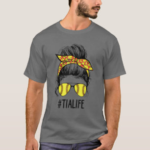 Softball Tia Life Messy Bun Game Day Mother Day T-Shirt