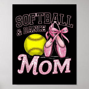 Softball und Tanz Mama Softball tanzen Liebhaber v Poster