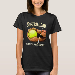 Softball Vater Fast Pitch Fierce Unterstützung Fun T-Shirt