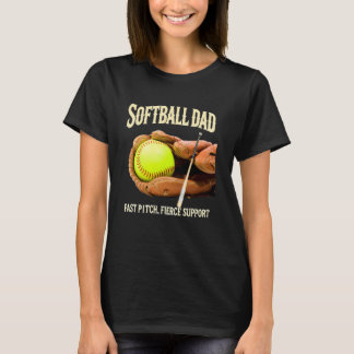 Softball Vater Fast Pitch Fierce Unterstützung Fun T-Shirt