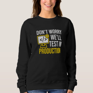 Software Development Process Engineer CNC-Maschine Sweatshirt