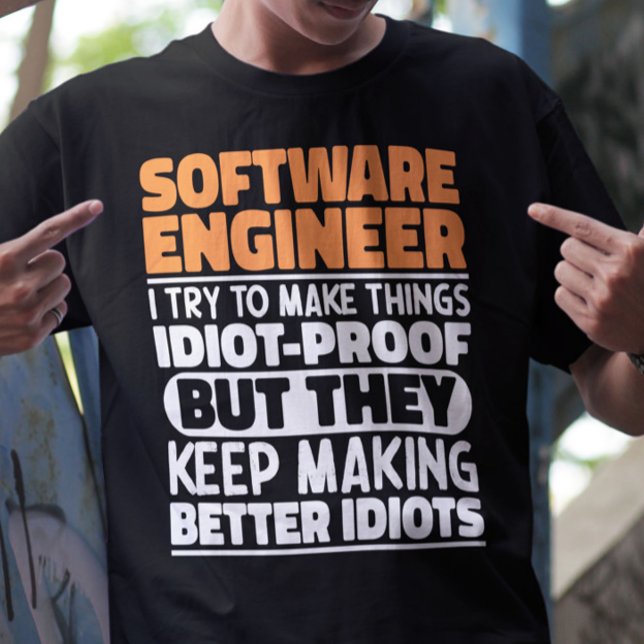 Software-Engineer Ich versuche, Dinge zu erstaunli T-Shirt (Von Creator hochgeladen)