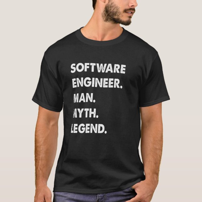 Software Engineer Man Myth Legend T-Shirt (Vorderseite)