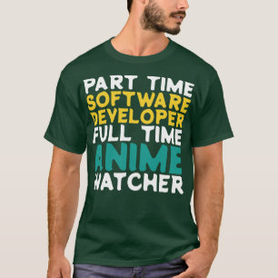Software-Entwickler für Teilzeitsoftware - Vollzei T-Shirt