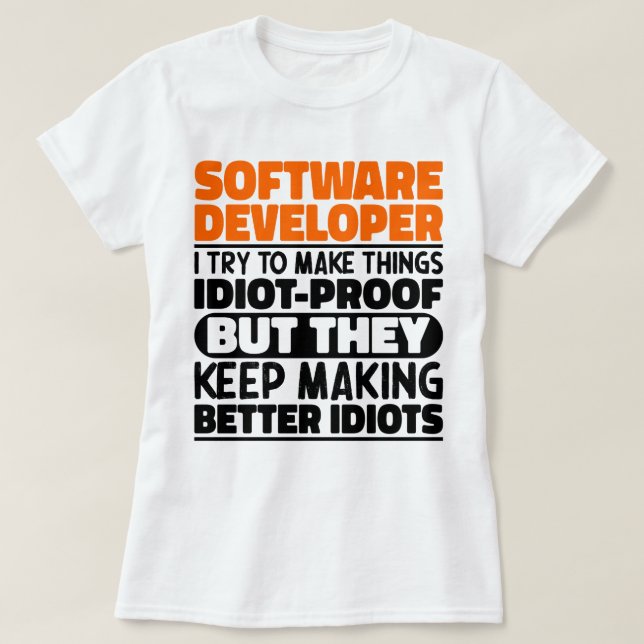 Software-Entwickler Ich versuche, die Dinge Cool z T-Shirt (Design vorne)