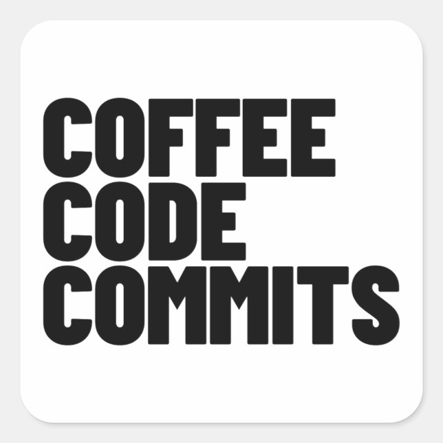 Software-Entwickler-Leben - Kaffee Code Commits En Quadratischer Aufkleber (Vorderseite)