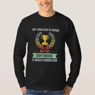 Software-Entwicklerprogramm für MySoftware Goodlie T-Shirt