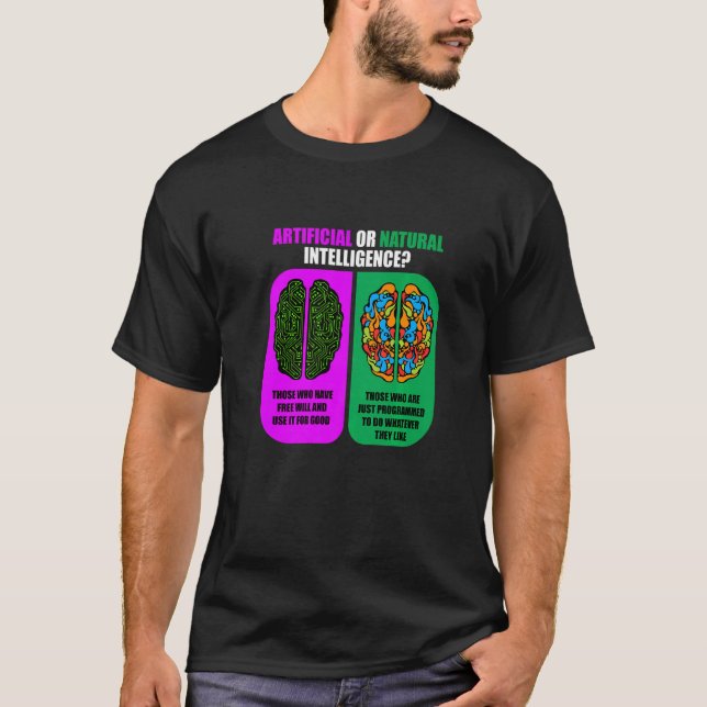 Software für künstliche oder natürliche Intelligen T-Shirt (Vorderseite)