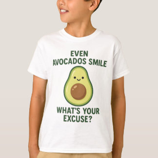 "Sogar Avocados Smile - Funny PhilosophyT-Shirt T-Shirt