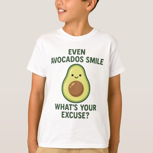 "Sogar Avocados Smile - Funny PhilosophyT-Shirt T-Shirt (Vorderseite)