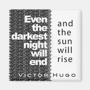 Sogar beendet die dunkelste Nacht Magnet